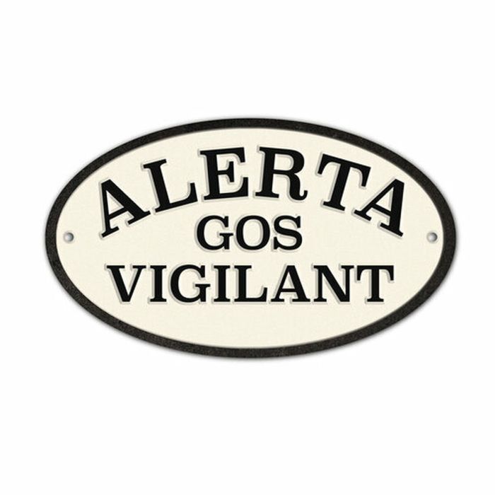 Plaque Magnet & Steel Alerta Gos Vigilant 16,3 x 9,5 cm 1 Plaque Magnet & Steel Alerta Gos Vigilant 16,3 x 9,5 cm 1