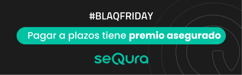 Compra con sequra este black friday y tendrás un premio asegurado