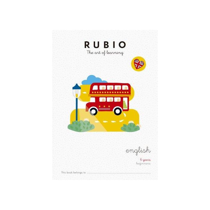 Rubio Cuaderno inglés 6 años Beginners para 1º Primaria: Phonics, Familia, Animales, Números, Cuerpo, Ropa, Casa, Comida