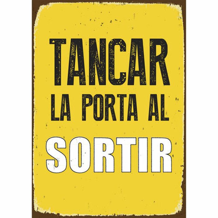 Placa Magnet & Steel Tancar la Porta al Sotir 14,8 x 21 cm 0 Placa Magnet & Steel Tancar la Porta al Sotir 14,8 x 21 cm 0
