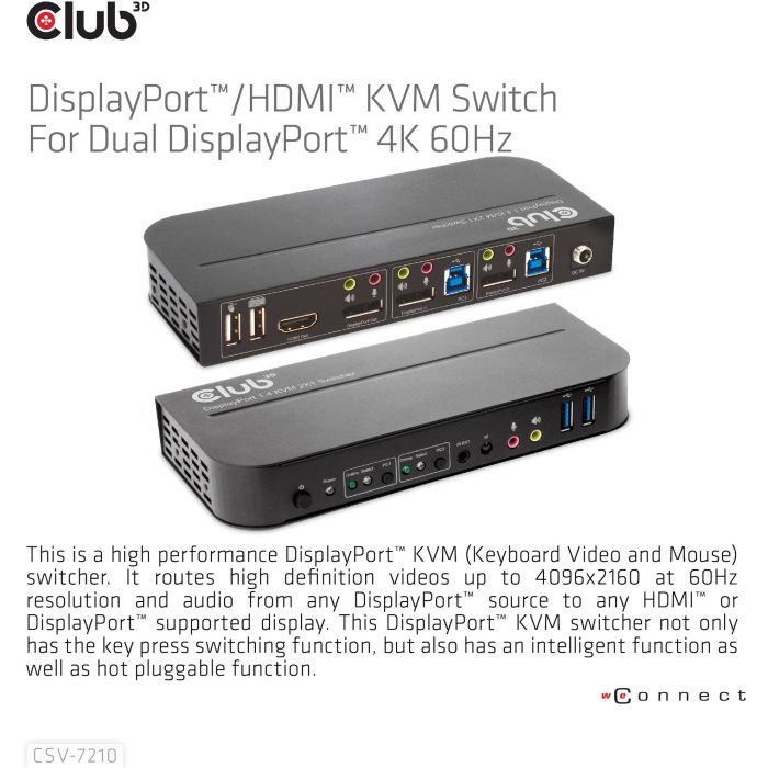 Club3D CSV-7210 KVM Switch 4K60Hz 2x DP a HDMI/DP con 2xUSB y Audio para 2 Ordenadores 11