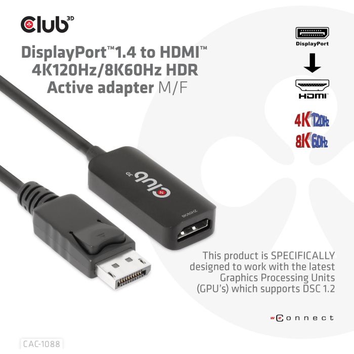 Club3D Adaptador DisplayPort 1.4 a HDMI HDR 8K60Hz / 4K120Hz Activo - Conector Macho a Hembra - 0.21m 1 Club3D Adaptador DisplayPort 1.4 a HDMI HDR 8K60Hz / 4K120Hz Activo - Conector Macho a Hembra - 0.21m 1