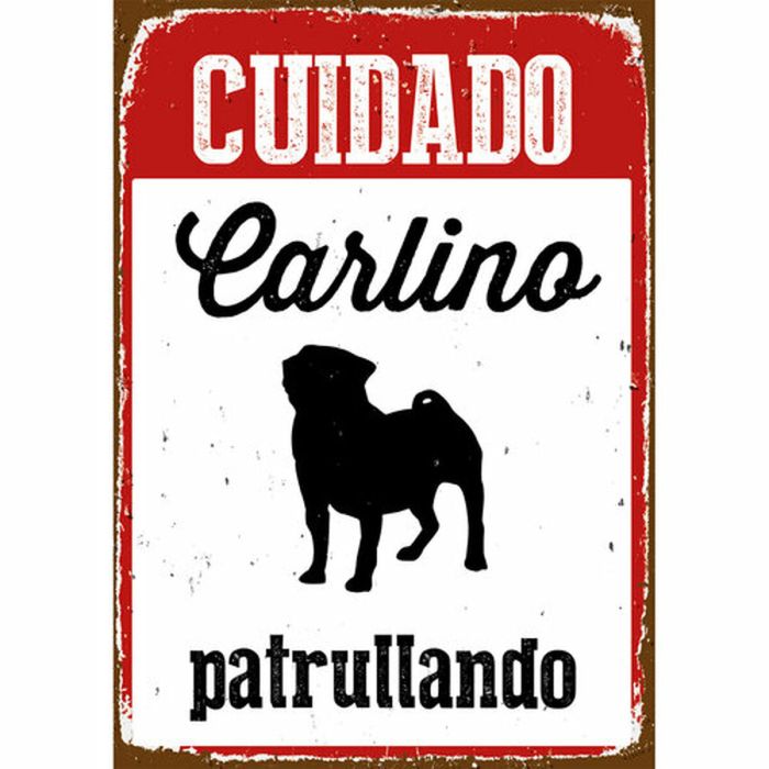 Placa Magnet & Steel Cuidado Carlino Patrullando 14,8 x 21 cm