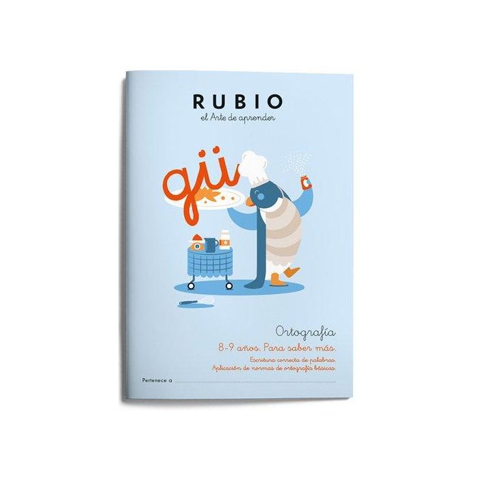 Rubio Cuaderno de Ortografía 4: Aprende a escribir correctamente con actividades lúdicas, rimas y adivinanzas