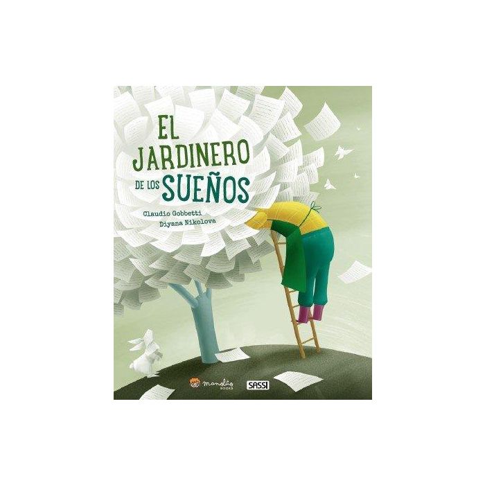 Libro Ilustrado Sassi Manolito Books El Jardinero De Sueños 40 Pag. (+5 Años)