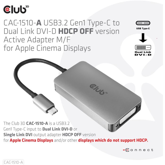 Club3D Adapter USB 3.2 Typ C > DVI-D HDCP Off activo St/Bu 3 Club3D Adapter USB 3.2 Typ C > DVI-D HDCP Off activo St/Bu 3