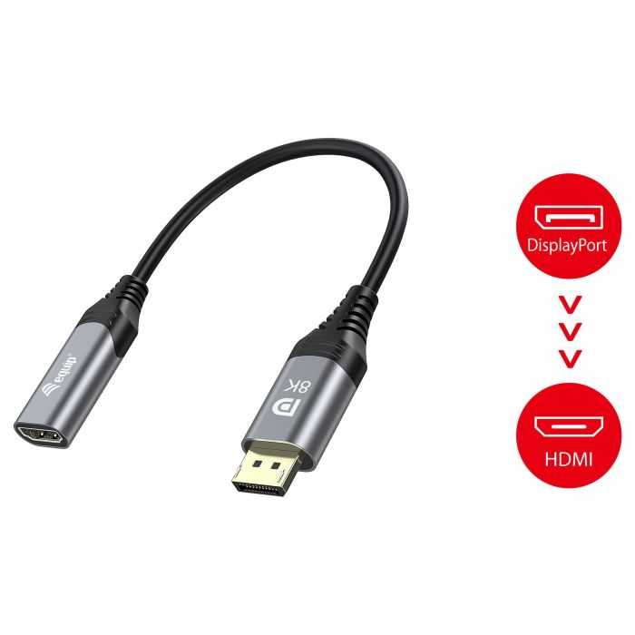 Equip Adaptador DisplayPort 1.4 a HDMI Hembra 8K/60Hz 32.4Gbps Conector Chapado en Oro 15cm 4 Equip Adaptador DisplayPort 1.4 a HDMI Hembra 8K/60Hz 32.4Gbps Conector Chapado en Oro 15cm 4