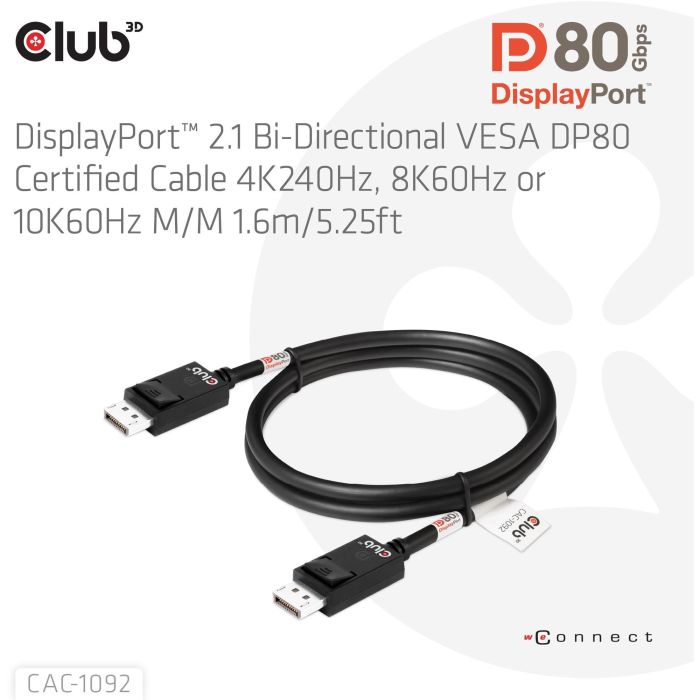 Club3D DP-Kabel 2.1 DP80 Cable DisplayPort 2.1 certificado VESA, 1.6m, 10K/8K/4K, 240Hz, Macho/Macho 2 Club3D DP-Kabel 2.1 DP80 Cable DisplayPort 2.1 certificado VESA, 1.6m, 10K/8K/4K, 240Hz, Macho/Macho 2