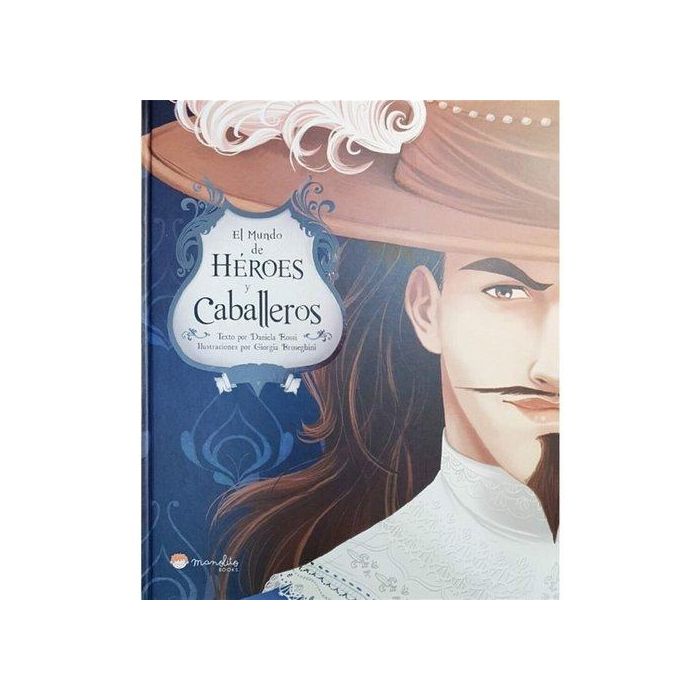 Libro Ilustrado Moon Manolito Books Heroes Y Caballeros (+6 Años)