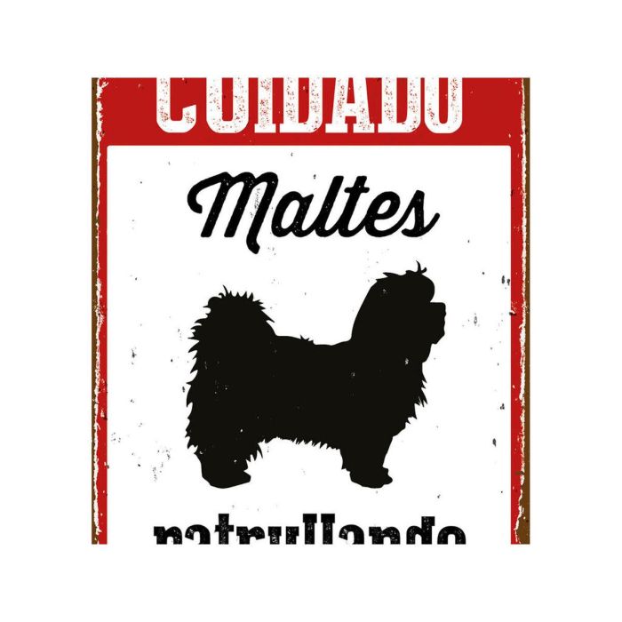 Placa Magnet & Steel Cuidado Maltés Patrullando 14,8 x 21 cm 1 Placa Magnet & Steel Cuidado Maltés Patrullando 14,8 x 21 cm 1