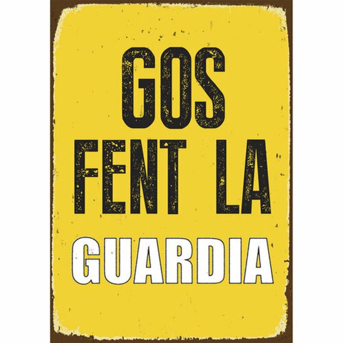 Placa Magnet & Steel Gos Fent la Guardia 14,8 x 21 cm