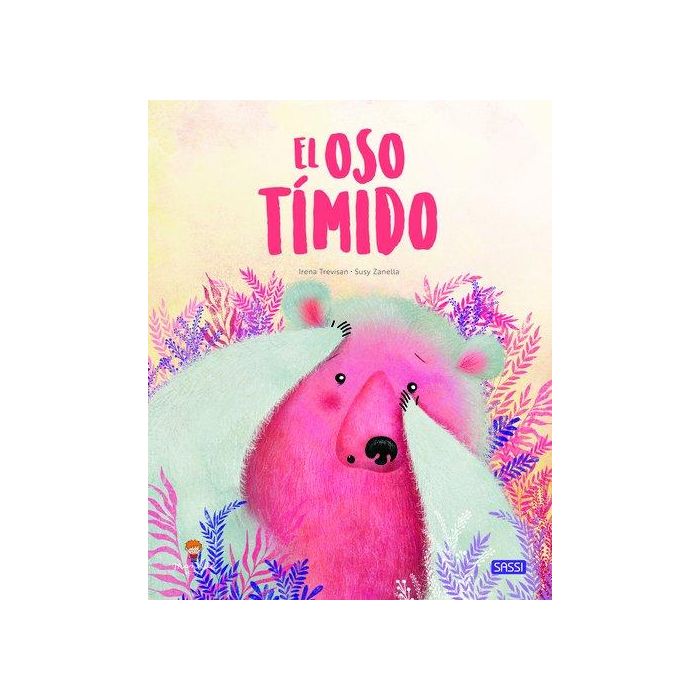 Libro Ilustrado Sassi Manolito Books El Oso Timido 32 Pag. (+5 Años)