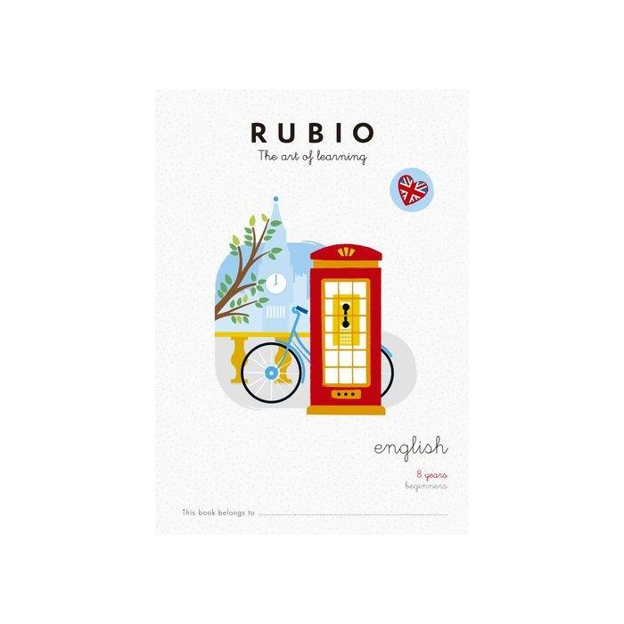 Rubio Cuaderno inglés 8 años Beginners Primaria Phonics: Presente, Pasado, Comparativos, Superlativos, Adverbios de Frecuencia