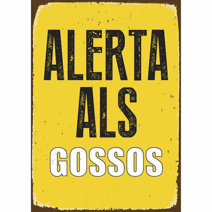 Placa Magnet & Steel Alerta als Gossos 14,8 x 21 cm 0 Placa Magnet & Steel Alerta als Gossos 14,8 x 21 cm 0