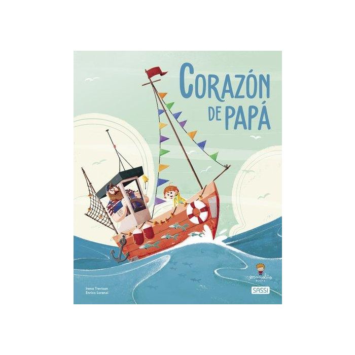 Libro Ilustrado Sassi Manolito Books Corazon De Papa 32 Pag. (+5 Años)