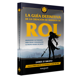 La guía definitiva de creación de mundos de rol La guía definitiva de creación de mundos de rol