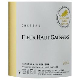 Château Fleur Haut Gaussens 2011 Bordeaux Supérieur - Vino tinto de Bordeaux