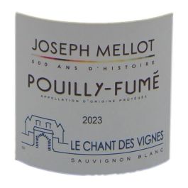 Maison Joseph Mellot Cuvée Le Chant des Vignes 2023 Pouilly Fumé - Vino blanco del Loira