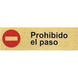 DUVER Placa de Señalización de Aluminio Oro 150X45'' con Mensaje 'Prohibido el Paso' Precio: 4.49999968. SKU: B1DNTC35XJ