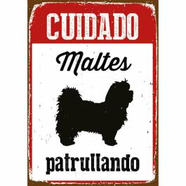 Placa Magnet & Steel Cuidado Maltés Patrullando 14,8 x 21 cm Precio: 8.49999953. SKU: B1H5MLS9RM