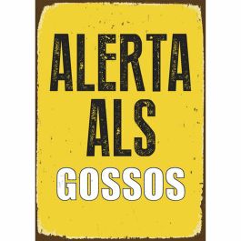Placa Magnet & Steel Alerta als Gossos 14,8 x 21 cm Precio: 7.95000008. SKU: B1J2NYJYBE