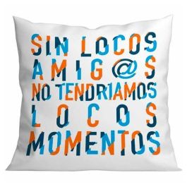 Roymart New Cojín 40x40 cm "Sin Locos Amigos" Precio: 5.79000004. SKU: B19NBCMT4A