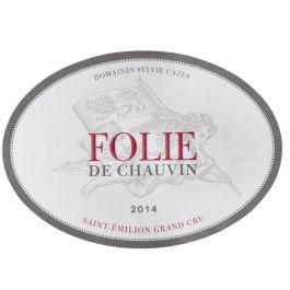 Folie de Chauvin 2014 Saint-Emilion Grand Cru - Vino tinto de Burdeos