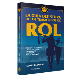 La guía definitiva de los trasfondos de rol La guía definitiva de los trasfondos de rol