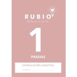 Cuaderno Rubio A4 Estimulacion Cognitiva Praxias Nº 1 (Sin Deterioro Cognitivo O Deterioro Leve) (Set de 5) Precio: 12.50000024. SKU: B1CEPY3KP7