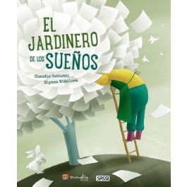 Libro Ilustrado Sassi Manolito Books El Jardinero De Sueños 40 Pag. (+5 Años) Precio: 14.79000016. SKU: B1JMFWQSD6